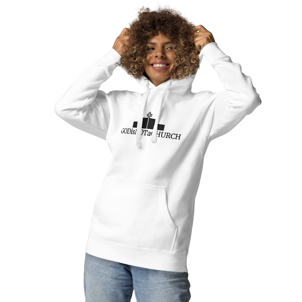 GODisNOTaCHURCH Unisex Embroidery Hoodie