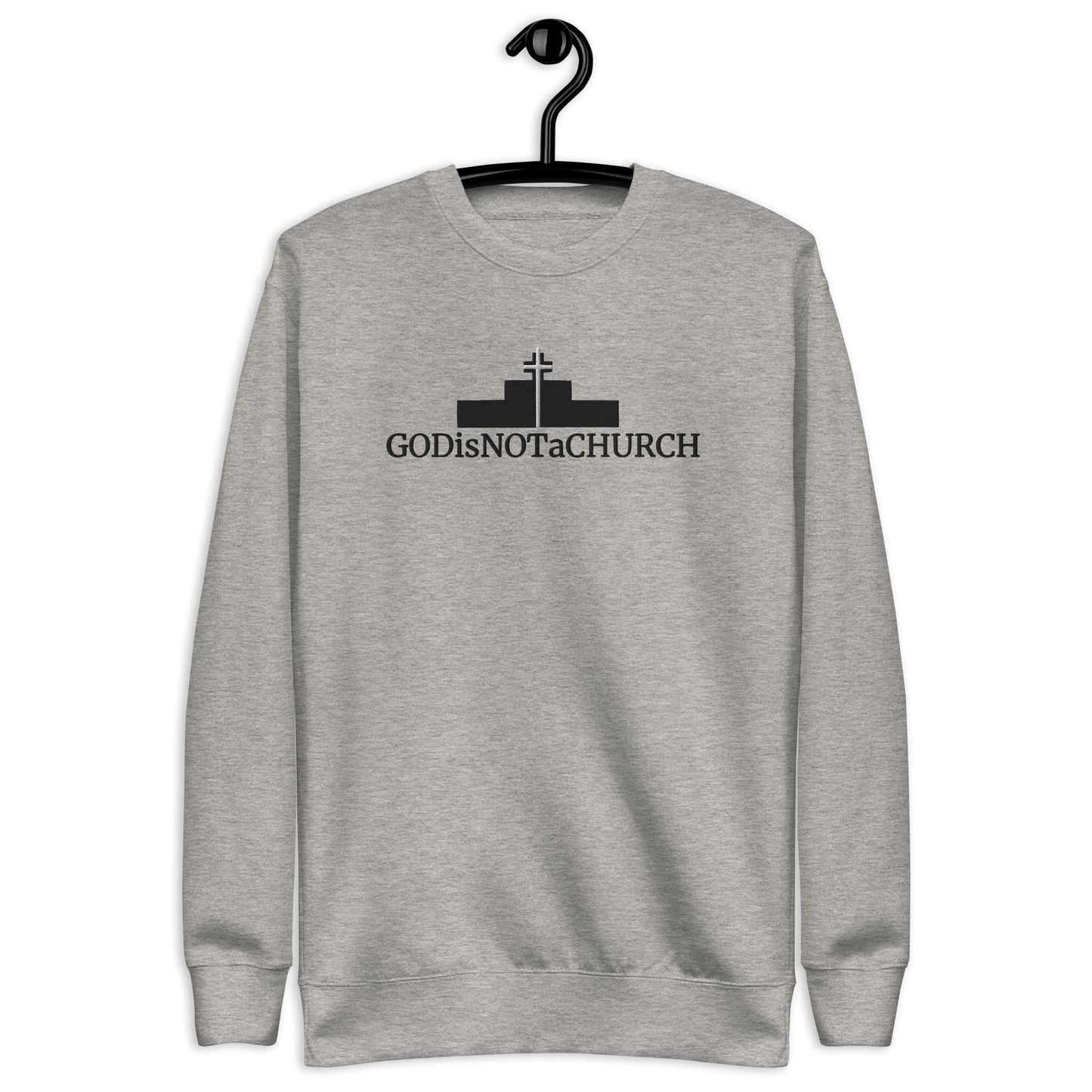 GODisNOTaCHURCH Unisex Embroidery Premium Sweatshirt