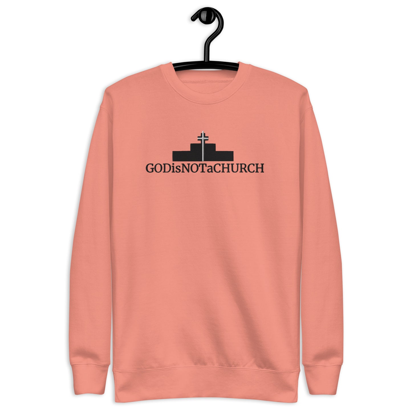 GODisNOTaCHURCH Unisex Embroidery Premium Sweatshirt