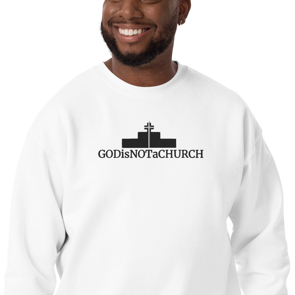 GODisNOTaCHURCH Unisex Embroidery Premium Sweatshirt